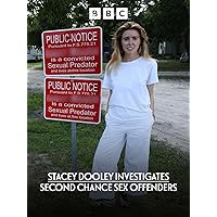 Stacey Dooley Investigates: Second Chance Sex Offenders