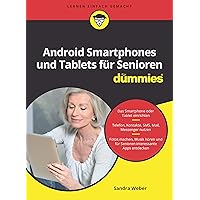 Android Smartphones und Tablets für Senioren für Dummies Android Smartphones und Tablets für Senioren für Dummies Paperback