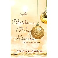 A Christmas Baby Miracle A Christmas Baby Miracle Kindle