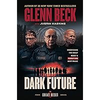 Dark Future: Uncovering the Great Reset's Terrifying Next Phase (The Great Reset Series) Dark Future: Uncovering the Great Reset's Terrifying Next Phase (The Great Reset Series) Audible Audiobook Hardcover Kindle