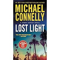 Lost Light (A Harry Bosch Novel Book 9) Lost Light (A Harry Bosch Novel Book 9) Kindle Mass Market Paperback Audible Audiobook Paperback Hardcover MP3 CD