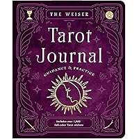 The Weiser Tarot Journal: Guidance and Practice (for use with any Tarot deck―includes 208 specially designed journal pages and 1,920 full-color Tarot stickers to use in recording your readings) The Weiser Tarot Journal: Guidance and Practice (for use with any Tarot deck―includes 208 specially designed journal pages and 1,920 full-color Tarot stickers to use in recording your readings) Hardcover