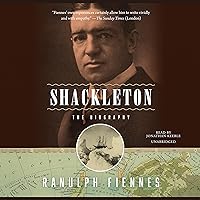 Shackleton: The Biography Shackleton: The Biography Audible Audiobook Paperback Kindle Hardcover Audio CD