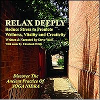 Relax Deeply: Reduce Stress To Promote Wellness, Vitality, and Creativity Relax Deeply: Reduce Stress To Promote Wellness, Vitality, and Creativity Audio CD MP3 Music