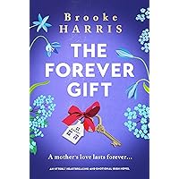 The Forever Gift: An utterly heartbreaking and emotional Irish novel The Forever Gift: An utterly heartbreaking and emotional Irish novel Kindle Paperback Audible Audiobook
