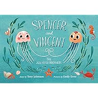 Spencer and Vincent, the Jellyfish Brothers Spencer and Vincent, the Jellyfish Brothers Hardcover Kindle