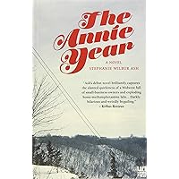 The Annie Year: A Novel The Annie Year: A Novel Paperback Audible Audiobook Kindle
