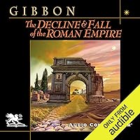 The Decline and Fall of the Roman Empire The Decline and Fall of the Roman Empire Audible Audiobook Kindle Hardcover Paperback Mass Market Paperback