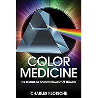 Color Medicine: The Secrets of Color Vibrational Healing Color Medicine: The Secrets of Color Vibrational Healing Perfect Paperback Audible Audiobook Kindle Audio CD