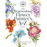 Kew: The Watercolour Flower Painter's A to Z: An Illustrated Directory of Techniques for Painting 50 Popular Flowers Kew: The Watercolour Flower Painter's A to Z: An Illustrated Directory of Techniques for Painting 50 Popular Flowers Paperback