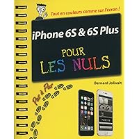 iPhone 6S et 6C Pas à pas Pour les Nuls (French Edition) iPhone 6S et 6C Pas à pas Pour les Nuls (French Edition) Kindle Spiral-bound