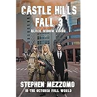 CASTLE HILLS FALL 3: Black Widow Rising (In The October Fall World) CASTLE HILLS FALL 3: Black Widow Rising (In The October Fall World) Kindle Paperback