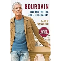 Bourdain: The Definitive Oral Biography Bourdain: The Definitive Oral Biography Audible Audiobook Hardcover Kindle Paperback Audio CD
