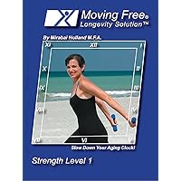 Moving Free Longevity Solution by Mirabai Holland Strength Level 1