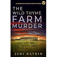 THE WILD THYME FARM MURDER an absolutely gripping crime thriller (Detective Sara Hirst Book 6) THE WILD THYME FARM MURDER an absolutely gripping crime thriller (Detective Sara Hirst Book 6) Kindle Paperback