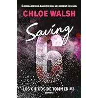 Saving 6 (Los chicos de Tommen 3) (Spanish Edition)