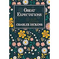 Great Expectations: The Original 1860 Edition (A Charles Dickens Classics)