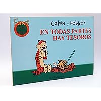 Calvin y Hobbes EN TODAS PARTES HAY TESOROS (Spanish Edition) Calvin y Hobbes EN TODAS PARTES HAY TESOROS (Spanish Edition) Paperback