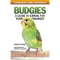 Budgies: A Guide to Caring for Your Parakeet (CompanionHouse Books) How to Breed, Select, Care for, Feed, House, Train, and Maintain Happy, Well-Behaved Birds with Tips, Facts, and Helpful Resources Budgies: A Guide to Caring for Your Parakeet (CompanionHouse Books) How to Breed, Select, Care for, Feed, House, Train, and Maintain Happy, Well-Behaved Birds with Tips, Facts, and Helpful Resources Paperback Kindle