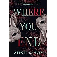 Where You End: A Novel Where You End: A Novel Hardcover Audible Audiobook Kindle Paperback