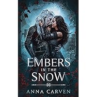 Embers in the Snow: A Vampire Fantasy Romance Embers in the Snow: A Vampire Fantasy Romance Kindle Paperback