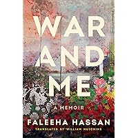 War and Me: A Memoir War and Me: A Memoir Kindle Audible Audiobook Paperback Hardcover Audio CD