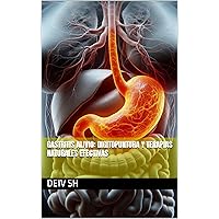 Gastritis alivio: Digitopuntura y Terapias Naturales Efectivas (Spanish Edition)