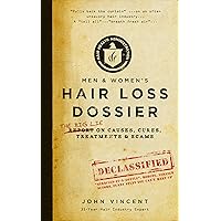 Hair Loss Dossier: THE BIG LIE on Causes, Cures, Treatments and Scams Hair Loss Dossier: THE BIG LIE on Causes, Cures, Treatments and Scams Kindle Audible Audiobook Paperback