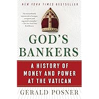 God's Bankers: A History of Money and Power at the Vatican God's Bankers: A History of Money and Power at the Vatican Kindle Paperback Audible Audiobook Hardcover MP3 CD Wall Chart
