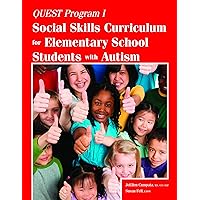 Quest Program I: Social Skills Curriculum for Elementary School Students with Autism Quest Program I: Social Skills Curriculum for Elementary School Students with Autism Paperback