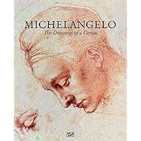Michelangelo: The Drawings of a Genius Michelangelo: The Drawings of a Genius Hardcover