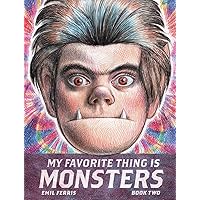 My Favorite Thing Is Monsters: Book Two