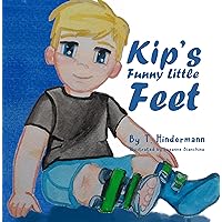 Kip's Funny Little Feet Kip's Funny Little Feet Kindle Paperback
