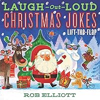Laugh-Out-Loud Christmas Jokes: Lift-the-Flap: A Christmas Holiday Book for Kids (Laugh-Out-Loud Jokes for Kids) Laugh-Out-Loud Christmas Jokes: Lift-the-Flap: A Christmas Holiday Book for Kids (Laugh-Out-Loud Jokes for Kids) Paperback