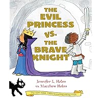 The Evil Princess vs. the Brave Knight (Book 1) The Evil Princess vs. the Brave Knight (Book 1) Hardcover Kindle