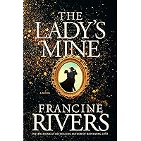 The Lady's Mine: A Lighthearted Christian Romance Novel set in the 1870s California Gold Rush The Lady's Mine: A Lighthearted Christian Romance Novel set in the 1870s California Gold Rush Audible Audiobook Paperback Kindle Hardcover Audio CD