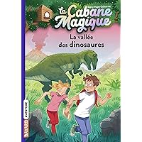 La cabane magique, Tome 01: La vallée des dinosaures (French Edition) La cabane magique, Tome 01: La vallée des dinosaures (French Edition) Kindle Paperback Mass Market Paperback