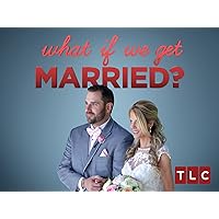 What If We Get Married? Season 1