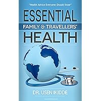 ESSENTIAL FAMILY AND TRAVELLERS' HEALTH ESSENTIAL FAMILY AND TRAVELLERS' HEALTH Kindle Paperback