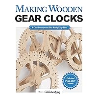 Making Wooden Gear Clocks: 6 Cool Contraptions That Really Keep Time (Fox Chapel Publishing) Step-by-Step Projects for Handmade Clocks, from Beginner to Advanced; Includes Full-Size Pattern Pack Making Wooden Gear Clocks: 6 Cool Contraptions That Really Keep Time (Fox Chapel Publishing) Step-by-Step Projects for Handmade Clocks, from Beginner to Advanced; Includes Full-Size Pattern Pack Paperback Kindle
