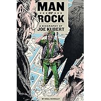 Man of Rock: A Biography of Joe Kubert Man of Rock: A Biography of Joe Kubert Paperback