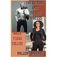 The Vulture and The Ice Princess: When Titans Collide The Vulture and The Ice Princess: When Titans Collide Kindle Paperback