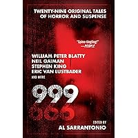 999: Twenty-nine Original Tales of Horror and Suspense 999: Twenty-nine Original Tales of Horror and Suspense Paperback Kindle Hardcover