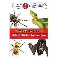 Spiders, Snakes, Bees, and Bats: Level 2 (I Can Read! / Made By God) Spiders, Snakes, Bees, and Bats: Level 2 (I Can Read! / Made By God) Paperback Kindle