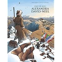 Une vie avec Alexandra David-Néel - cycle 1 - Intégrale Une vie avec Alexandra David-Néel - cycle 1 - Intégrale Hardcover