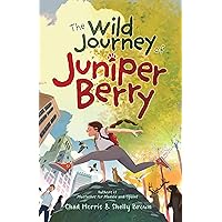 The Wild Journey of Juniper Berry The Wild Journey of Juniper Berry Kindle Hardcover Audible Audiobook Audio CD