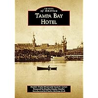 Tampa Bay Hotel (Images of America)