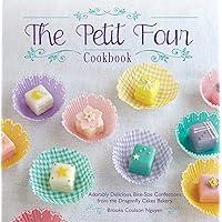 The Petit Four Cookbook: Adorably Delicious, Bite-Size Confections from the Dragonfly Cakes Bakery The Petit Four Cookbook: Adorably Delicious, Bite-Size Confections from the Dragonfly Cakes Bakery Kindle Paperback Hardcover