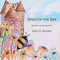 Beatrice the Bee Beatrice the Bee Paperback