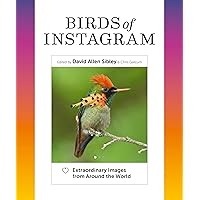Birds of Instagram: Extraordinary Images from Around the World Birds of Instagram: Extraordinary Images from Around the World Hardcover Kindle